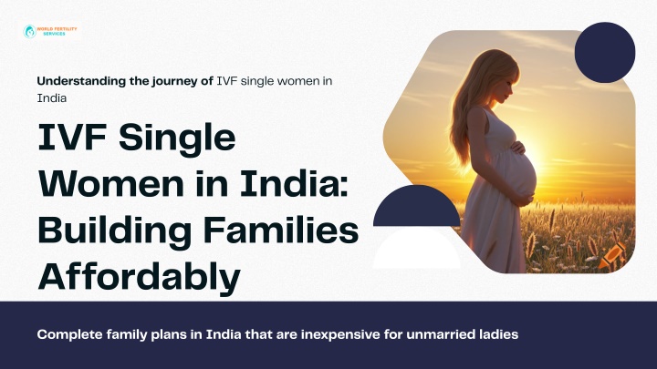 understanding the journey of ivf single women n.w