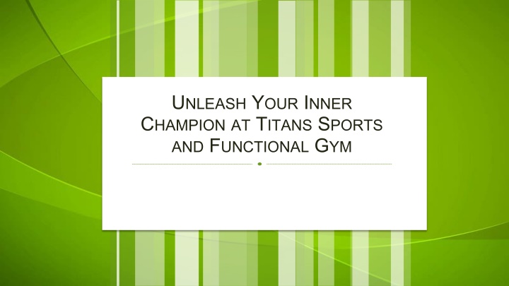 Unleash Your Inner Champion at Titans Sports and Functional Gym