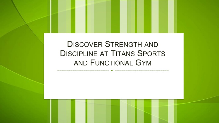 Discover Strength and Discipline at Titans Sports and Functional Gym