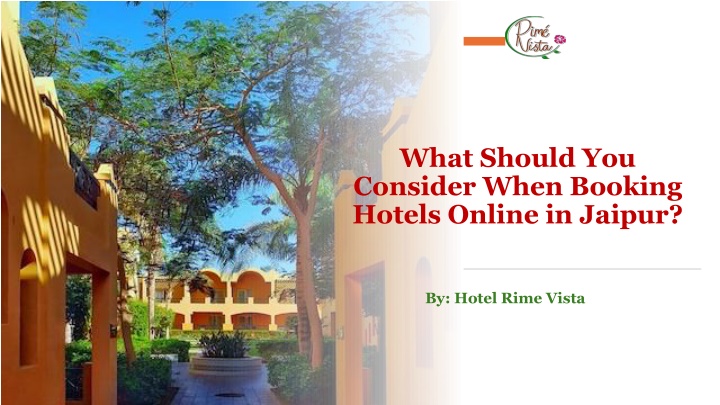 What Should You Consider When Booking Hotels Online in Jaipur?