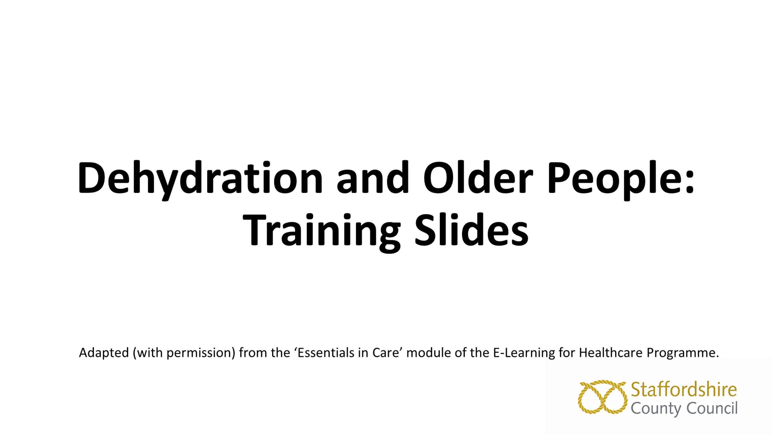 Dehydration and Older People: Training Slides