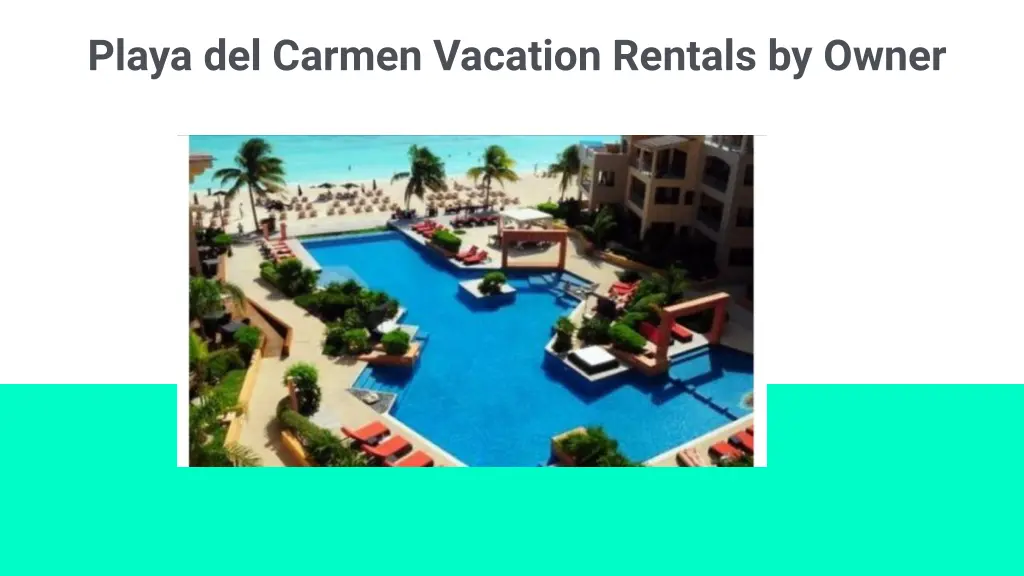 playa del carmen vacation rentals by owner n.