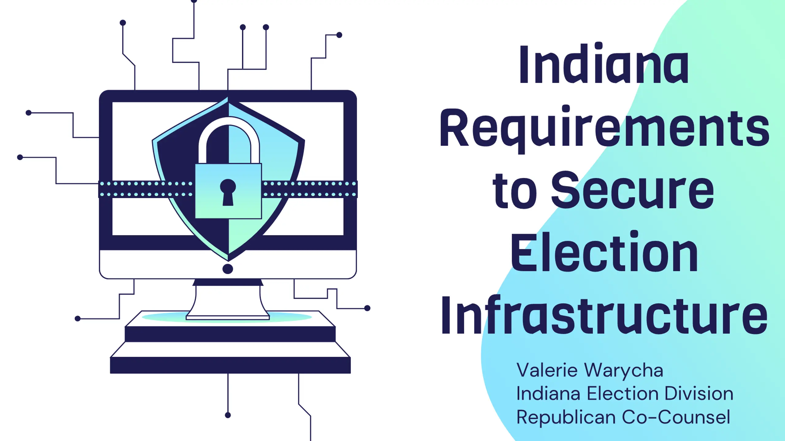 Indiana Requirements to Secure Election Infrastructure