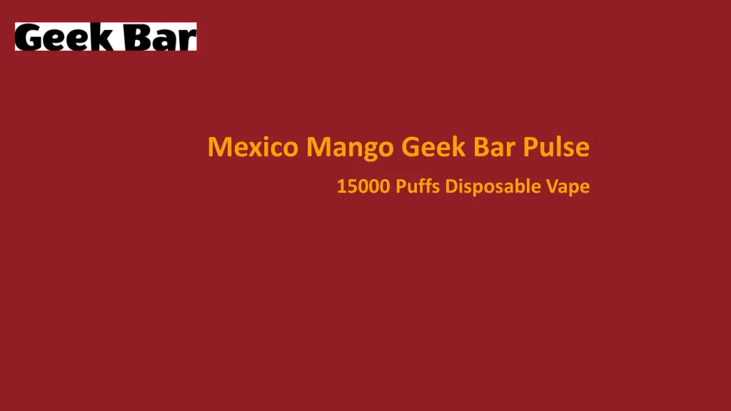 mexico mango geek bar pulse n.