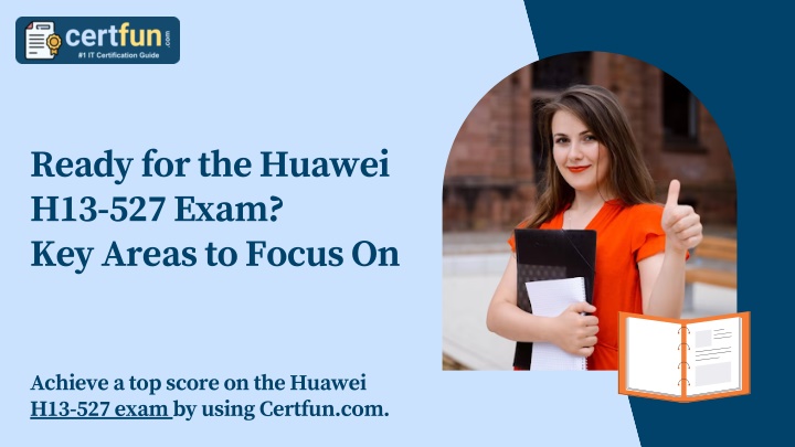 ready for the huawei h13 527 exam key areas n.w