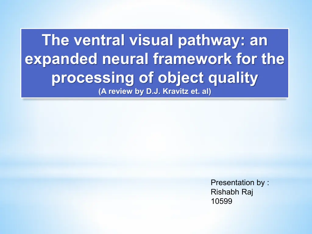 The ventral visual pathway: an expanded neural framework for the ...