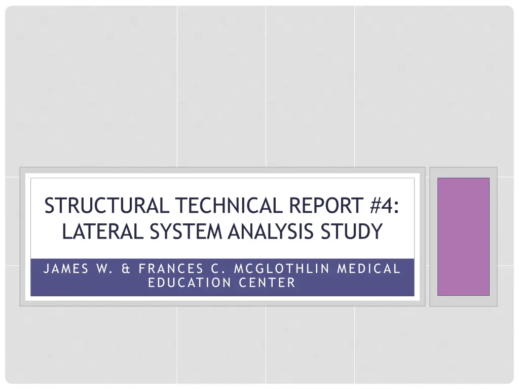 STRUCTURAL TECHNICAL REPORT #4: LATERAL SYSTEM ANALYSIS STUDY PPT ...