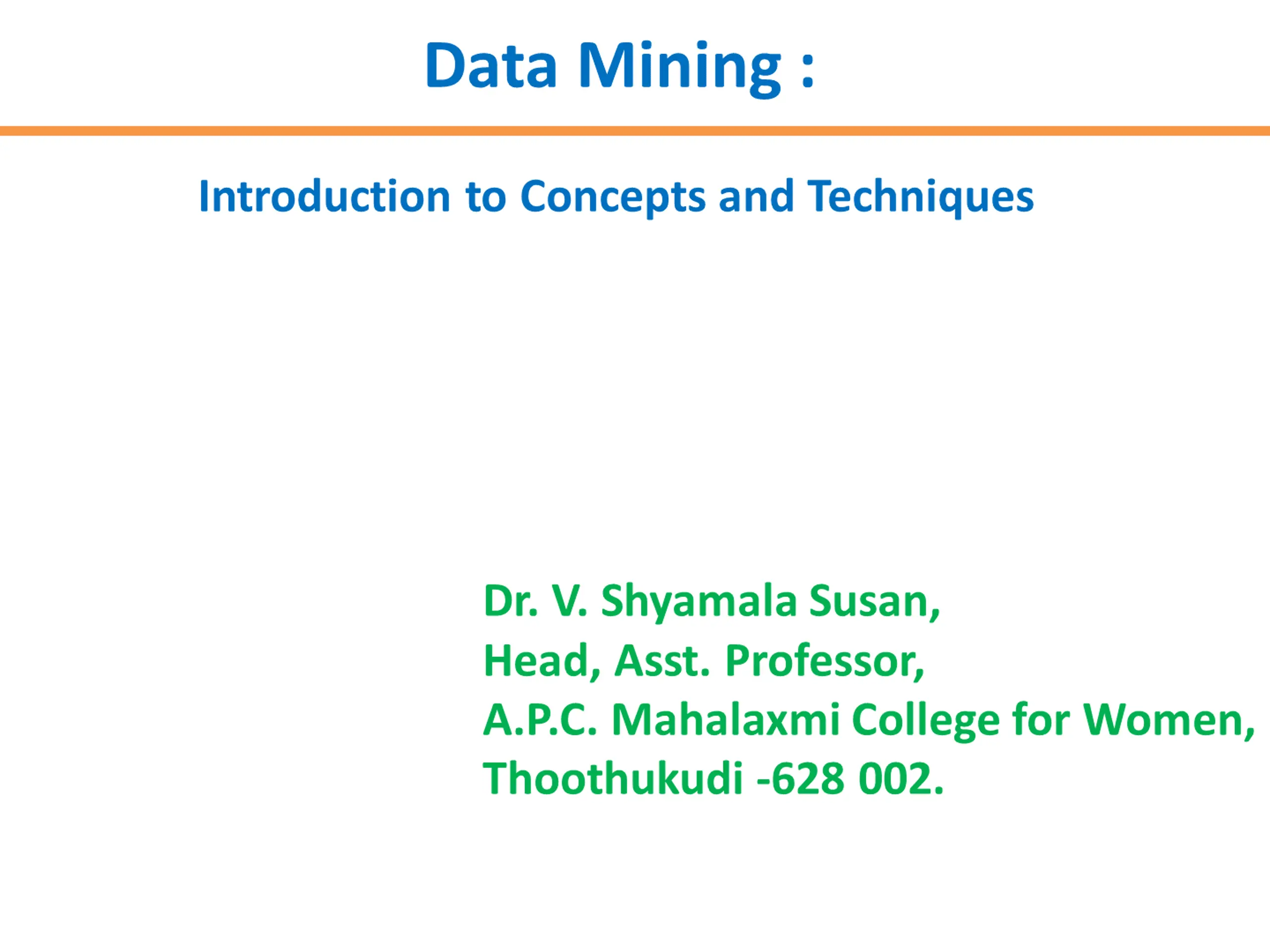 Introduction to Data Mining: Concepts & Techniques