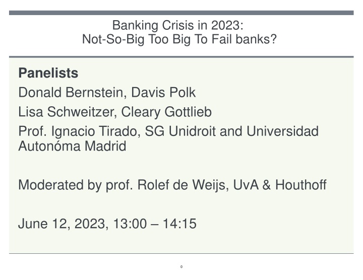 Panel Discussion on Banking Crisis in 2023: Lessons Learned and Future Strategies