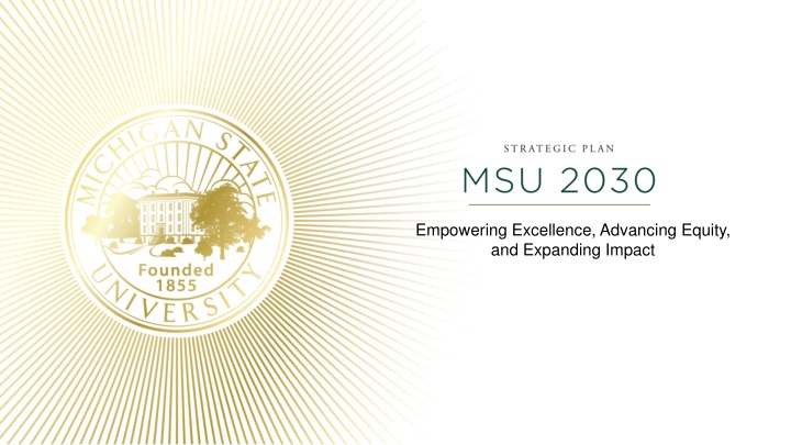 Empowering Excellence, Advancing Equity,and Expanding Impact