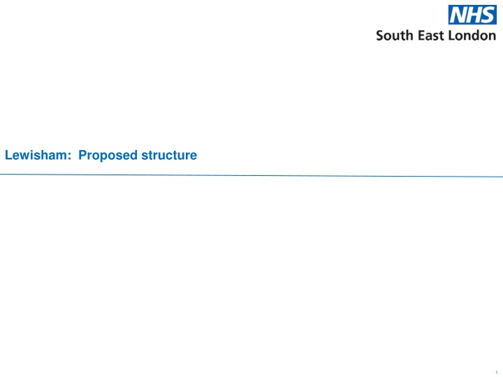 Lewisham:Proposed structure