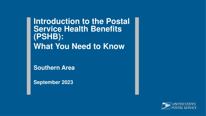 Introduction to the Postal Service Health Benefits (PSHB):What You Need to Know