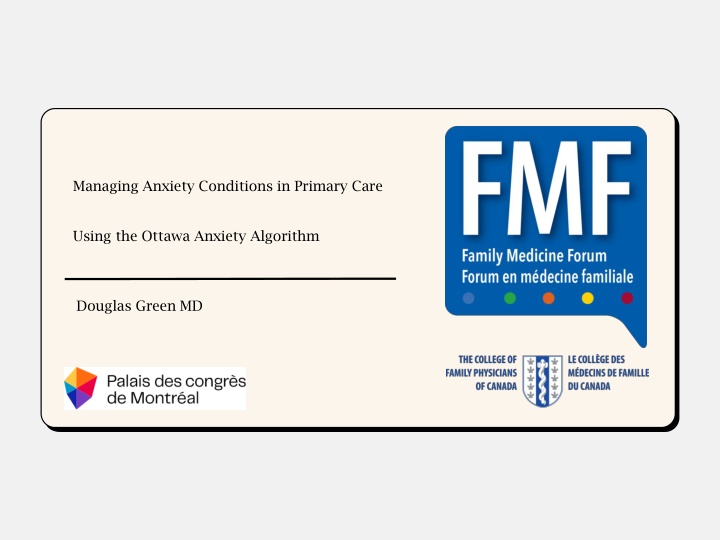 Managing Anxiety Conditions in Primary Care Using the Ottawa Anxiety Algorithm