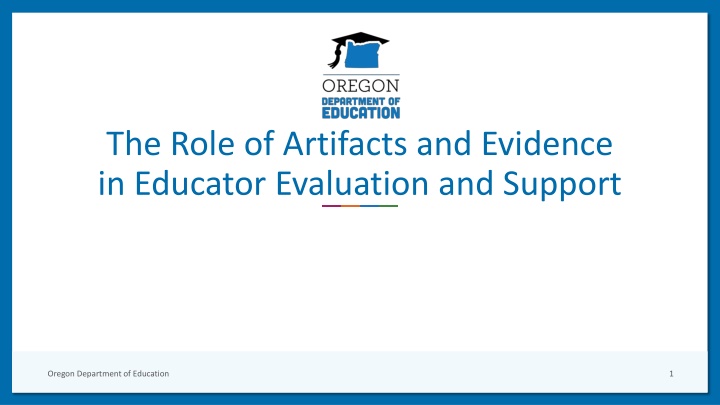 The Role of Artifacts and Evidence in Educator Evaluation and Support