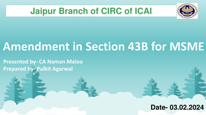 Amendment in Section 43B for MSME Presented by CA Naman Maloo