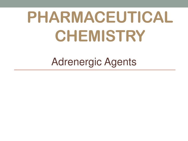 Adrenergic Agents in Pharmaceutical Chemistry
