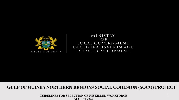 Guidelines for Selection of Unskilled Workforce in Gulf of Guinea Northern Regions Social Cohesion Project