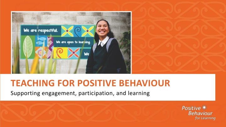 TEACHING FOR POSITIVE BEHAVIOUR