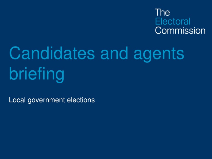 Candidates and agents briefing