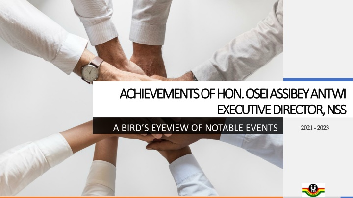 Transformative Achievements of Hon. Osei Assibey Antwi at the Ghana National Service Scheme