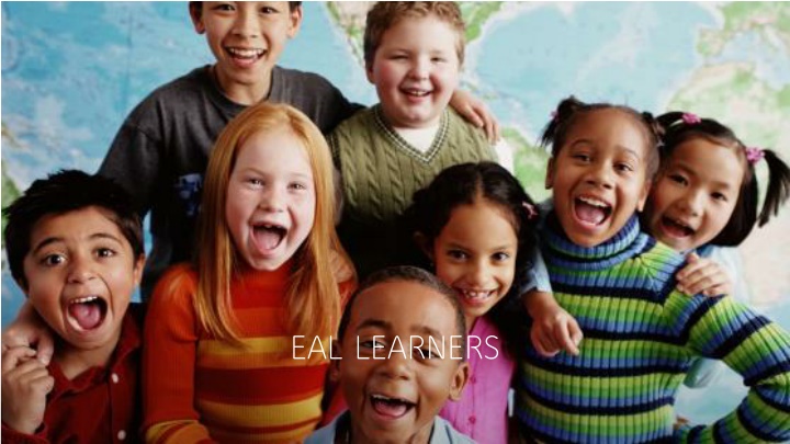 Supporting Strategies for English as an Additional Language (EAL) Learners