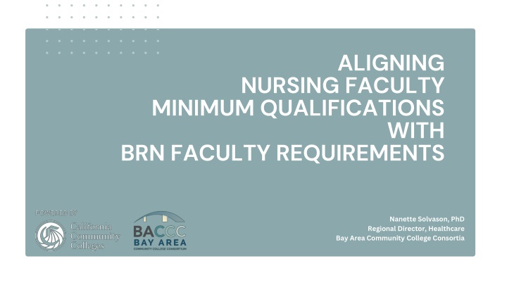 Addressing Nursing Faculty Qualifications to Improve Program Capacity in California