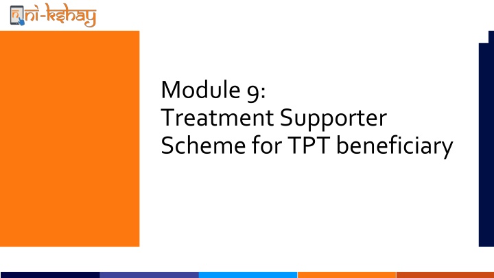 Treatment Supporter Scheme for Tuberculosis Preventive Treatment Beneficiaries