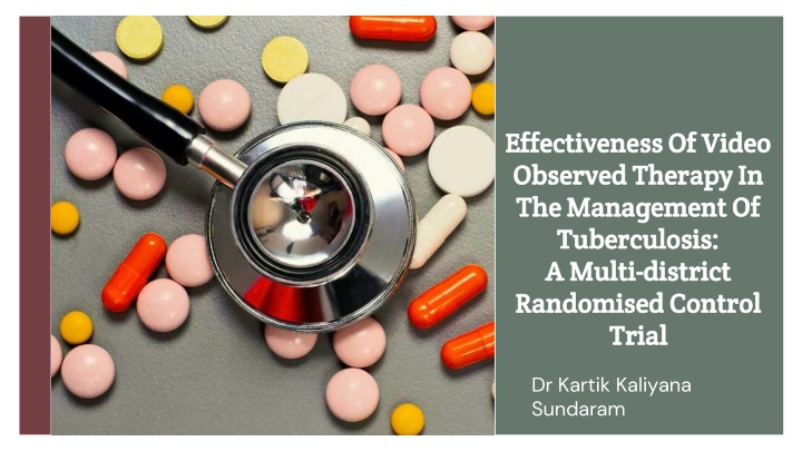 Effectiveness of Video Observed Therapy in Tuberculosis Management