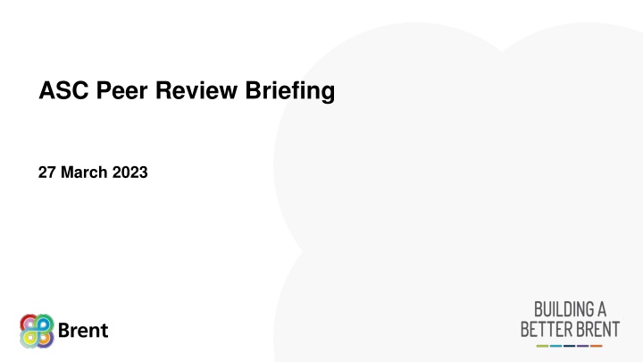 ASC Peer Review Briefing