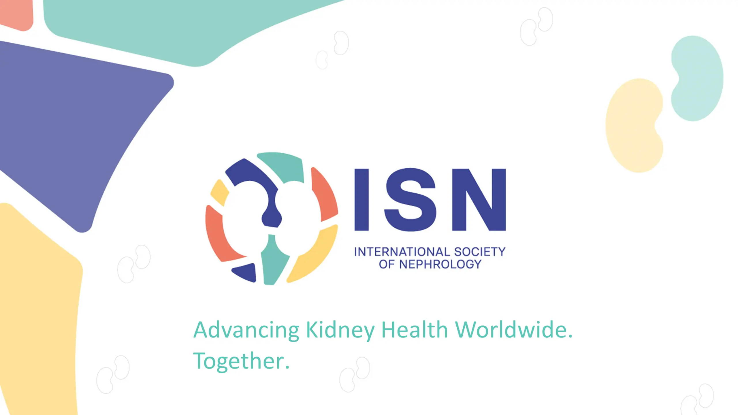 Advancing Kidney Health Worldwide. Together