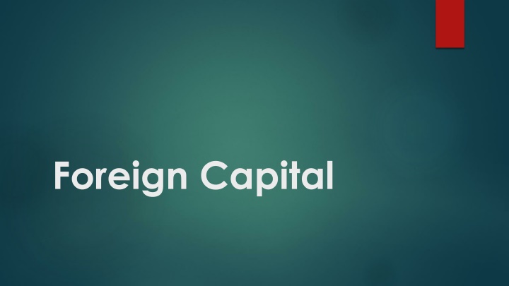 Foreign Capital and Its Role in Economic Development