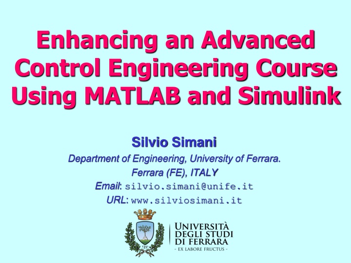 Enhancing Advanced Control Engineering Course with MATLAB and Simulink at University of Ferrara