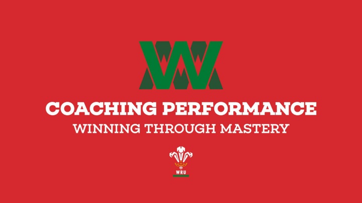 Performance Coaching Programme for Confident and Effective Welsh Coaches