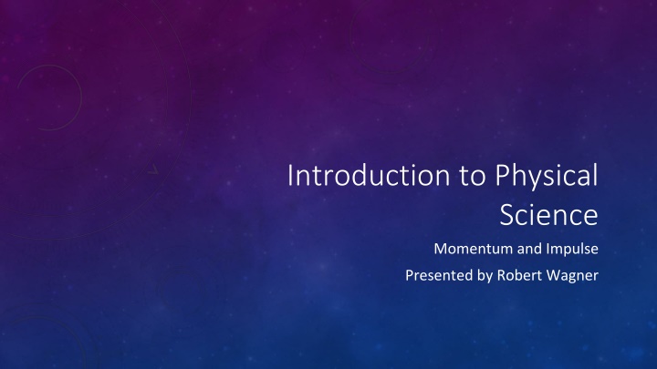Momentum and Impulse in Physical Science
