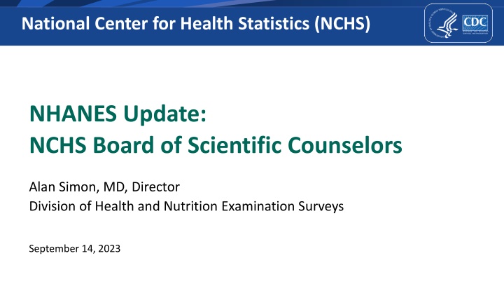 Upcoming Changes in NHANES Survey Operations