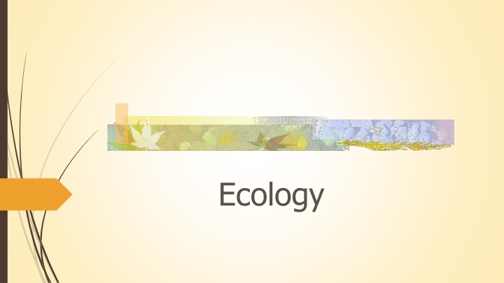 Ecology: Interactions Between Organisms and their Environment