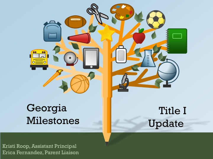 Georgia Milestones Update: Information, Schedule, and Resources