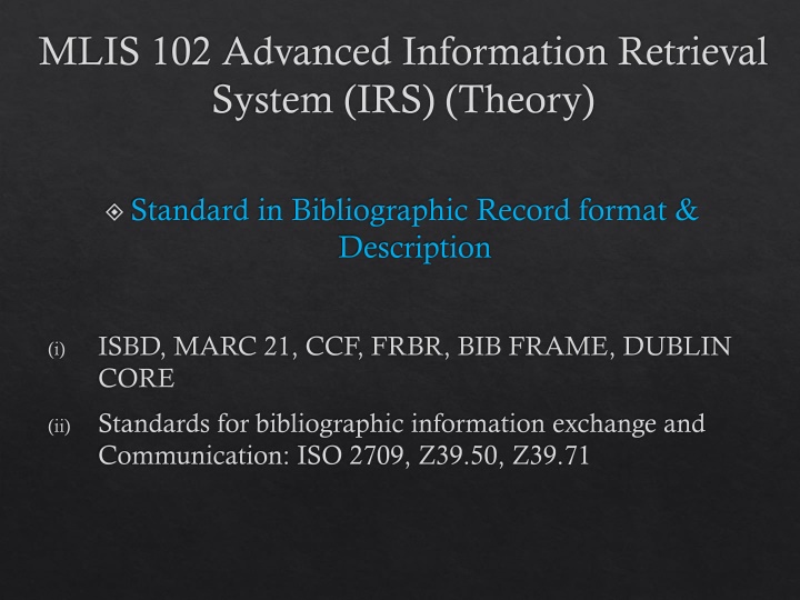 Standards and Formats in Bibliographic Information Exchange