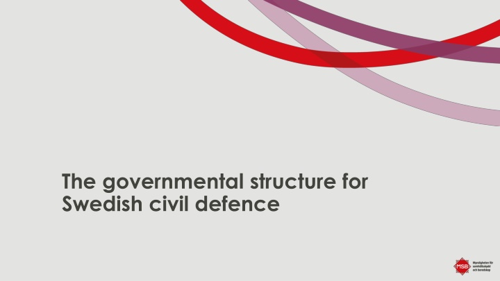 Civil Defence Structure and Preparedness in Sweden