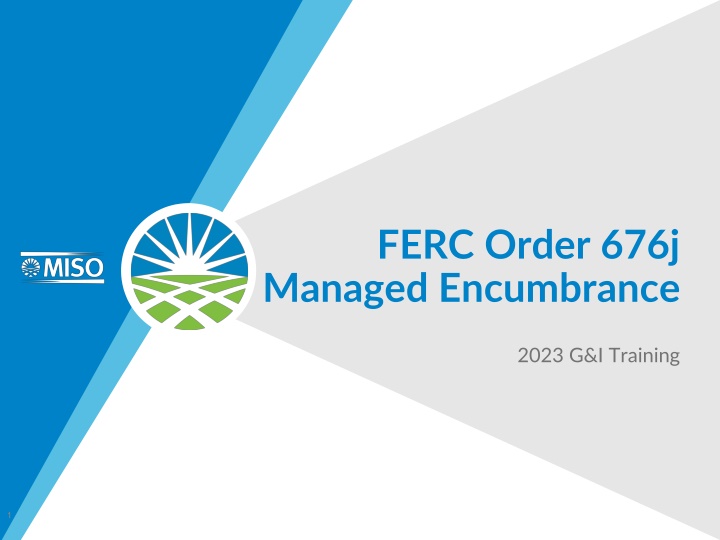 Comprehensive Guide to FERC Order 676j Managed Encumbrance Process