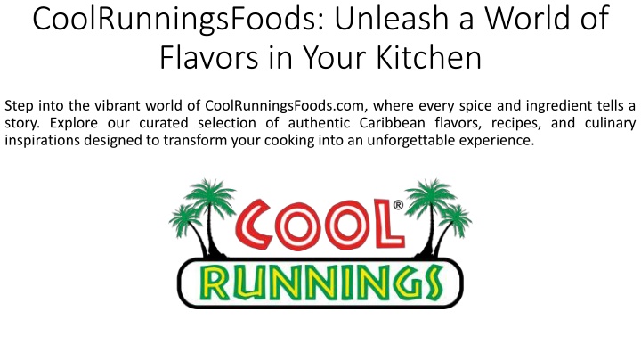 CoolRunningsFoods_Unleash a World of Flavors in Your Kitchen