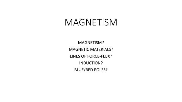 Magnetism: Properties, Forces, and Compass Deviation
