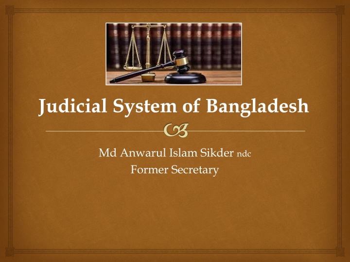The Judicial System of Bangladesh