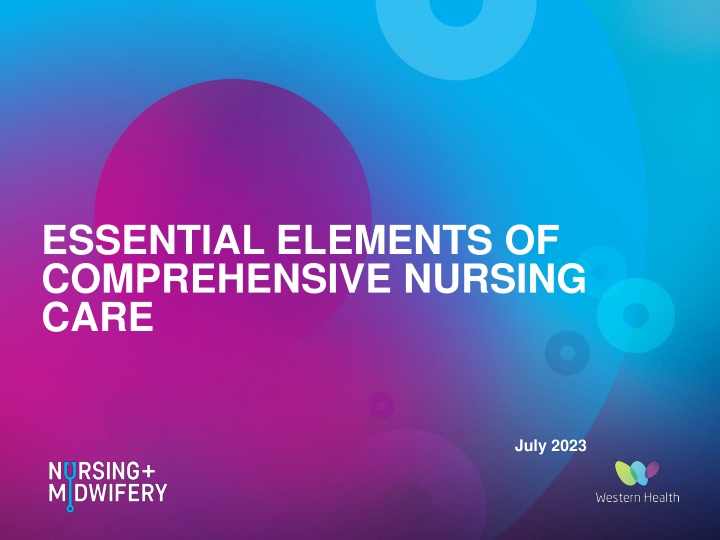 ESSENTIAL ELEMENTS OF COMPREHENSIVE NURSING CARE