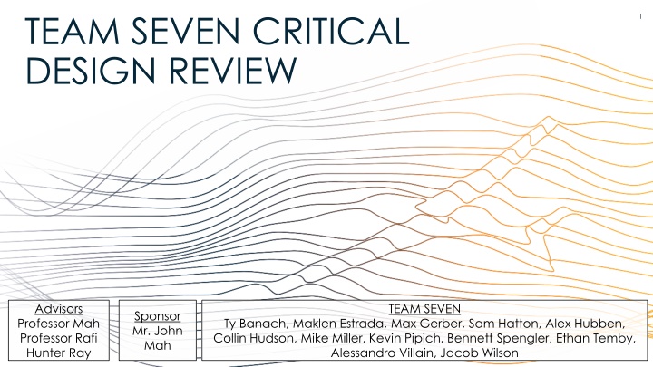 TEAM SEVEN CRITICAL DESIGN REVIEW.