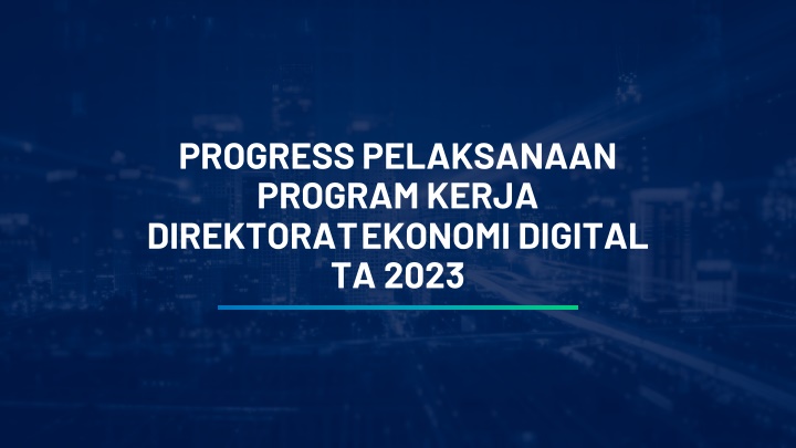 Progress and Strategic Plan for Digital Economy by Ministry of Communication and Informatics