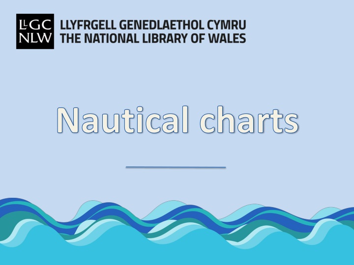 Historical Nautical Charts and the Evolution of Seafaring