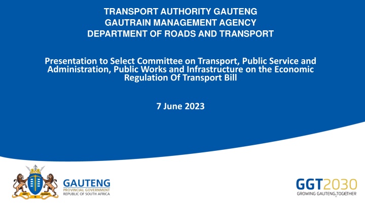 Gautrain Management Agency Economic Regulation Presentation