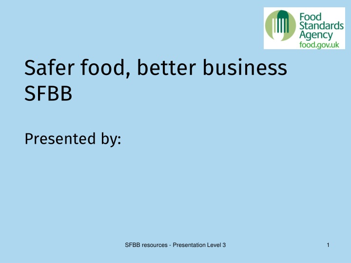 Introduction to SFBB: A Safer Food Management System