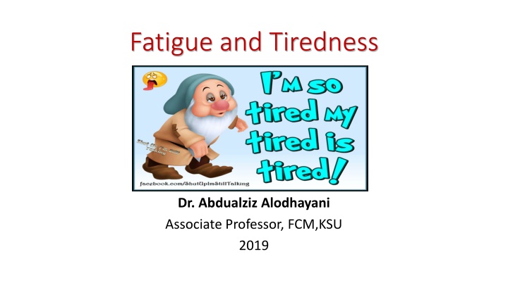 Fatigue: Definitions, Causes, and Management
